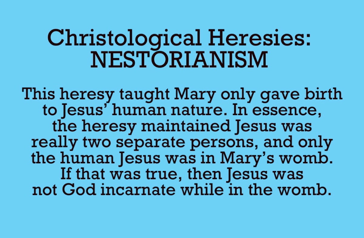 Christological Heresies: NESTORIANISM